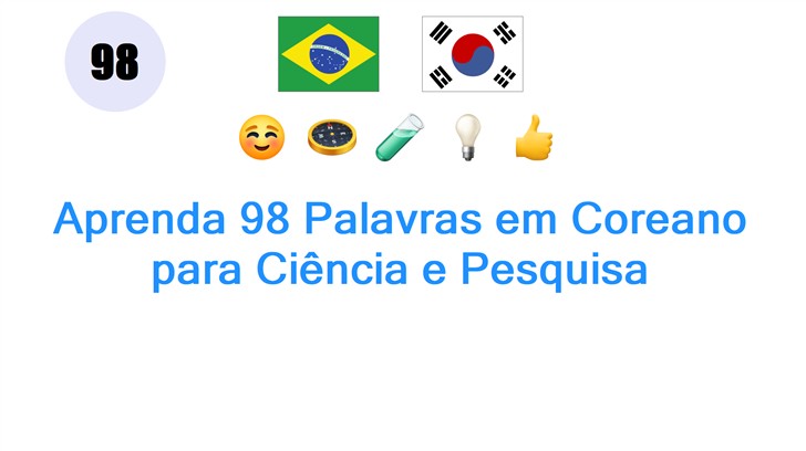 Aprenda 98 Palavras em Coreano para Ciência e Pesquisa